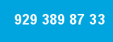 929 389 87 33